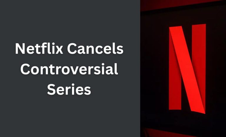 Netflix Cancels Controversial Series: After One Season