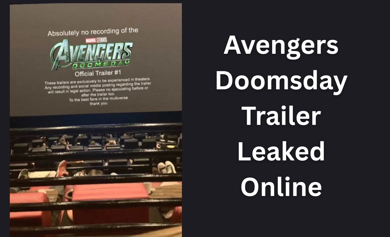 Avengers Doomsday Trailer Leaked Online — Fans React to Epic New Footage Ahead of Release