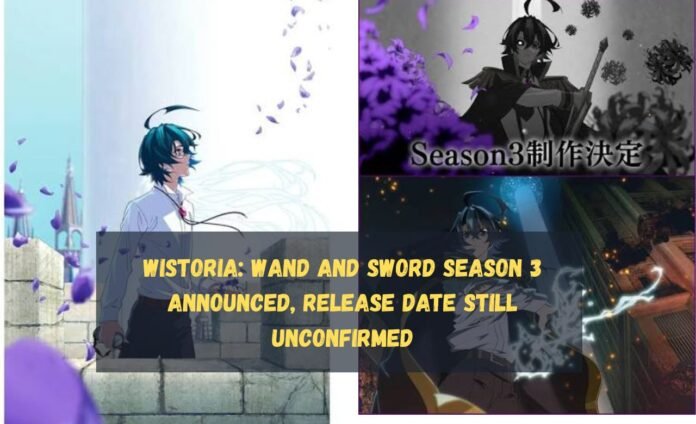 Wistoria: Wand and Sword Season 3 Announced, Release Date Still Unconfirmed